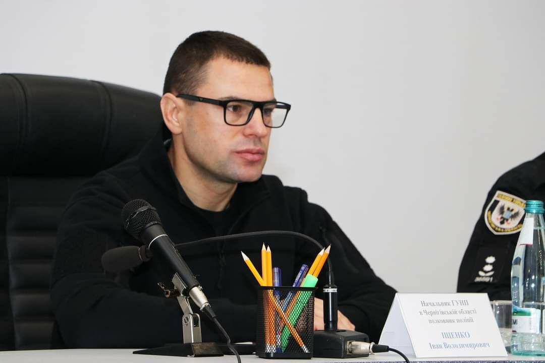 Начальник ГУ Нацполіції у Чернігівській області Іван Іщенко